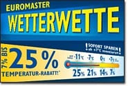 Conditional Rebate Wetter-Promotion absichern Euromaster